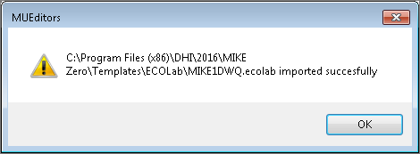 MUEditors message box with a warning icon confirming that the MIKE1DWQ.ecolab template file was imported successfully